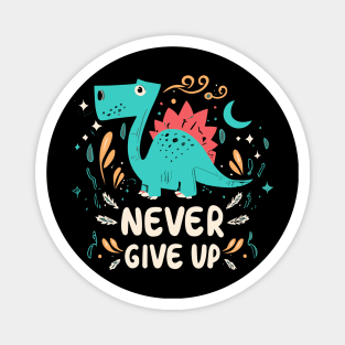 Never Give Up Magnet